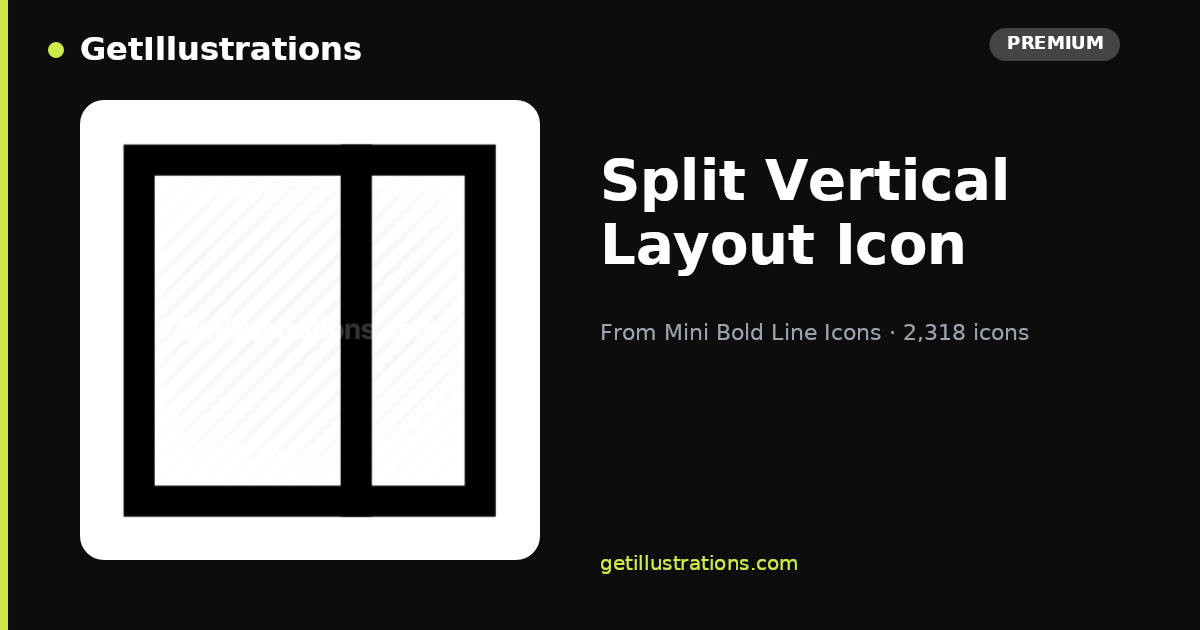 Split Vertical Layout Icon — Outline Style | Mini Bold Line Icons ...